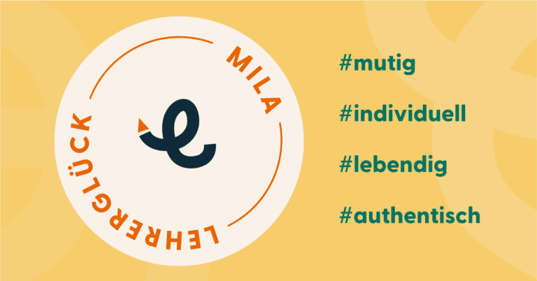 Das Bild zeigt die vier Bestandteile des pädagogischen Konzeptes mila: #mutig #individuell #lebendig #authentisch